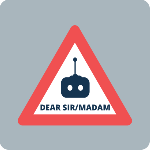 Warning road sign saying "Dear Sir/Madam" with picture of robot